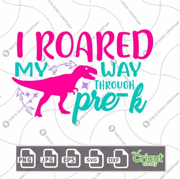 I Roared My Way Through Pre-K Text with Purple Arrows Design - Print n Cut Hi-Quality Vector Bundle - Dxf, Svg, Jpg, Png, Eps - Cricut Ready