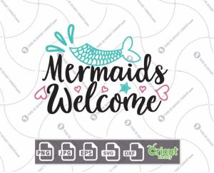 Mermaids Welcome Text with Mermaid Tail Art Design - Hi-Quality Vector in Ai, Svg, Jpg, Png, Eps Formats - Cricut Ready