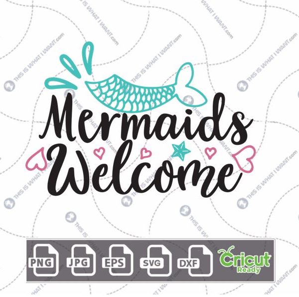 Mermaids Welcome Text with Mermaid Tail Art Design - Hi-Quality Vector in Ai, Svg, Jpg, Png, Eps Formats - Cricut Ready