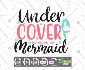 Undercover Mermaid Text with Mermaid and Starfish Art Design - Hi-Quality Vector in Ai, Svg, Jpg, Png, Eps Formats - Cricut Ready