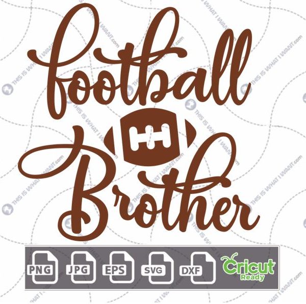Football Brother Text with Football Art Design - Hi-Quality Vector Bundle - Dxf, Svg, Jpg, Png, Eps - Cricut Ready