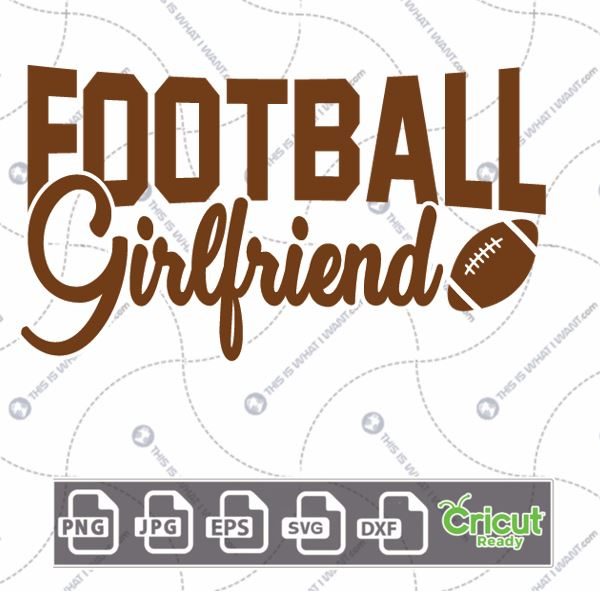 Football Girlfriend Text with Football-Themed Design - Hi-Quality Vector Bundle - Dxf, Svg, Jpg, Png, Eps - Cricut Ready