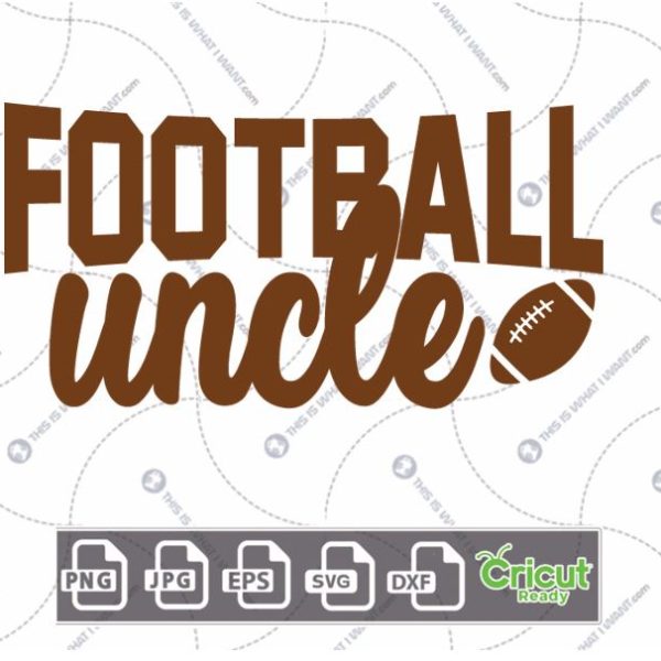 Football Uncle Text with Football-Themed Design - Hi-Quality Vector Bundle - Dxf, Svg, Jpg, Png, Eps - Cricut Ready
