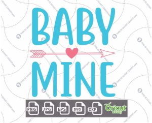 Baby Mine Text For Expectant Mothers with Heart Design - Hi-Quality Vector Bundle - Dxf, Svg, Jpg, Png, Eps - Cricut Ready