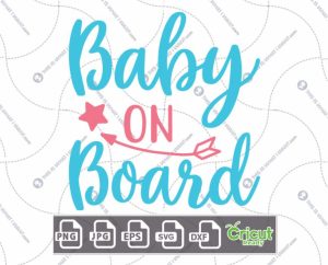 Baby on Board in Cursive Text For Expectant Mothers with Star Design - Hi-Quality Vector Bundle - Dxf, Svg, Jpg, Png, Eps - Cricut Ready