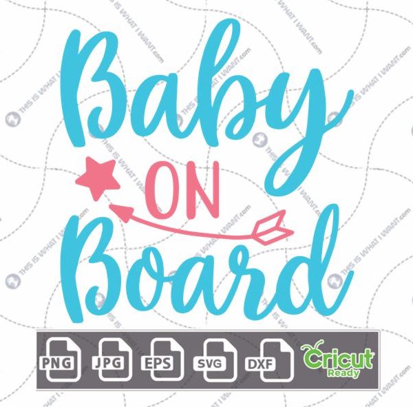 Baby on Board in Cursive Text For Expectant Mothers with Star Design - Hi-Quality Vector Bundle - Dxf, Svg, Jpg, Png, Eps - Cricut Ready