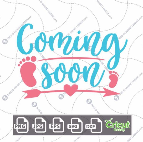 Coming Soon Text For Expectant Mothers with Baby Feet Design - Hi-Quality Vector Bundle - Dxf, Svg, Jpg, Png, Eps - Cricut Ready