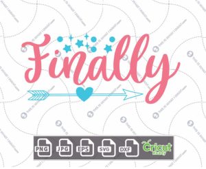 Finally Text For Expectant Mothers with Stars & Heart Design - Hi-Quality Vector Bundle - Dxf, Svg, Jpg, Png, Eps - Cricut Ready