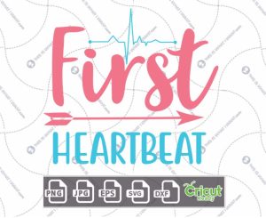 First Heartbeat Text For Expectant Mothers with Arrow Design - Hi-Quality Vector Bundle - Dxf, Svg, Jpg, Png, Eps - Cricut Ready