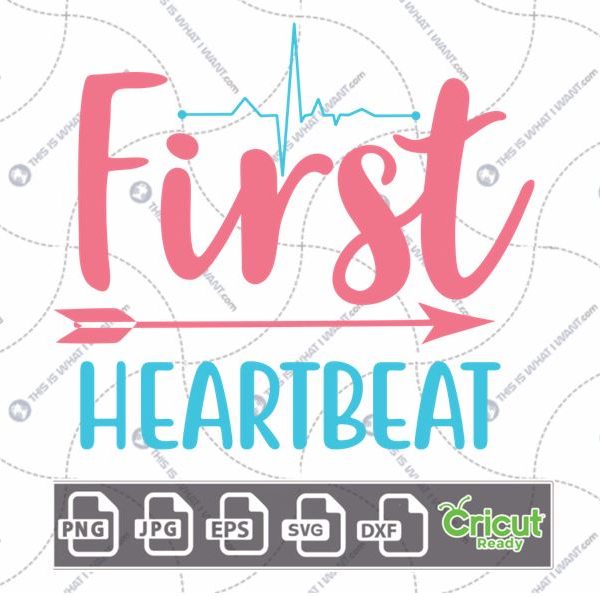 First Heartbeat Text For Expectant Mothers with Arrow Design - Hi-Quality Vector Bundle - Dxf, Svg, Jpg, Png, Eps - Cricut Ready