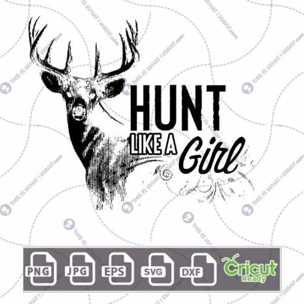 Hunt Like A Girl Text Design for Hunting Enthusiasts - Hi-Quality Vector Bundle - Dxf, Svg, Jpg, Png, Eps - Cricut Ready