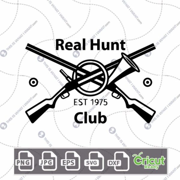 Real Hunt Club Text with Rifles Design for Hunting Enthusiasts - Hi-Quality Vector Bundle - Dxf, Svg, Jpg, Png, Eps - Cricut Ready