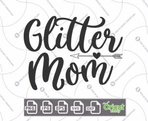 Glitter Mom Text Design for Hobbyists - Hi-Quality Vector Bundle - Dxf, Svg, Jpg, Png, Eps - Cricut Ready